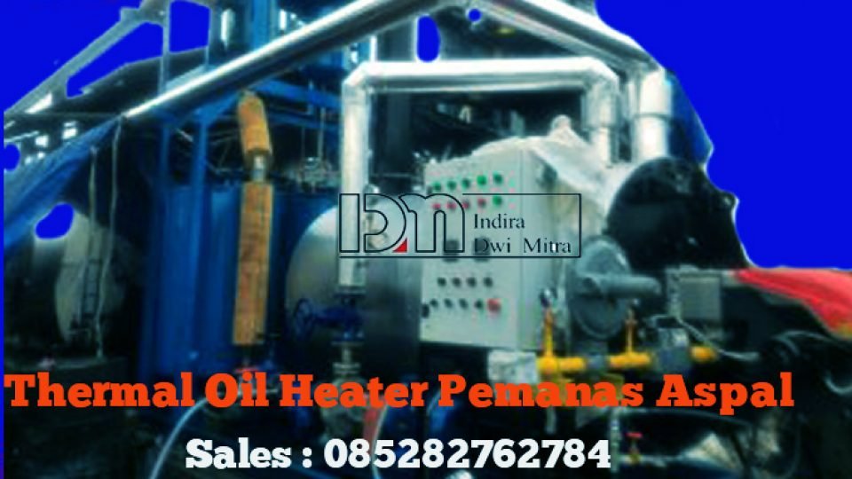 THERMAL OIL HEATER PEMANAS ASPAL